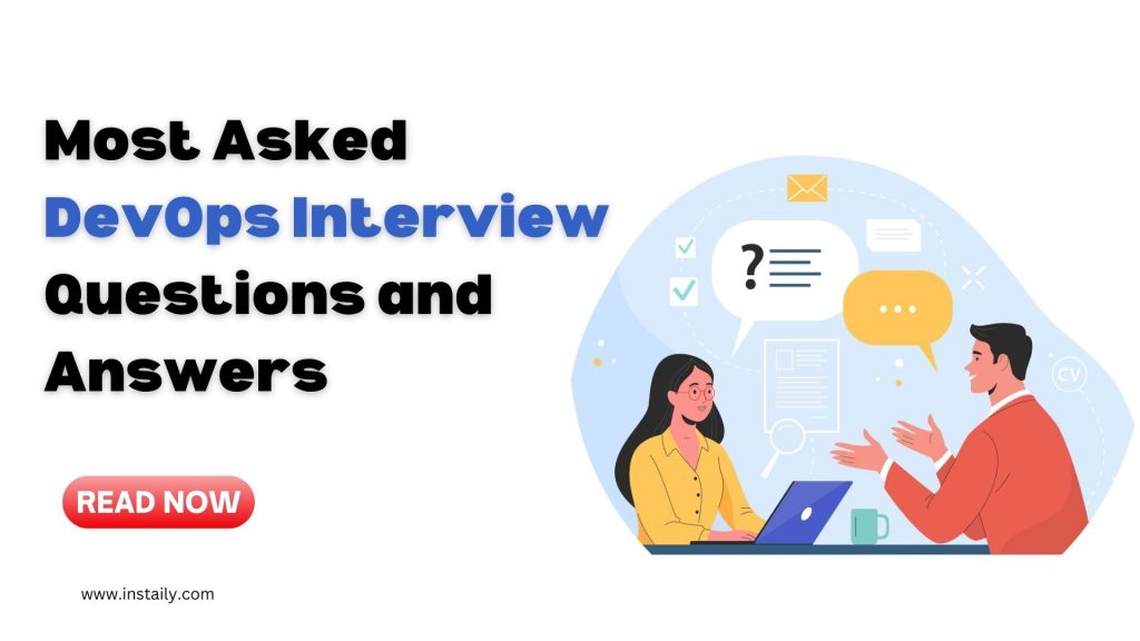 50+ DevOps Interview Questions And Answers - Instaily Academy